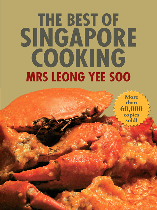 Title details for The Best of Singapore Cooking by Mrs Leong Yee Soo - Available